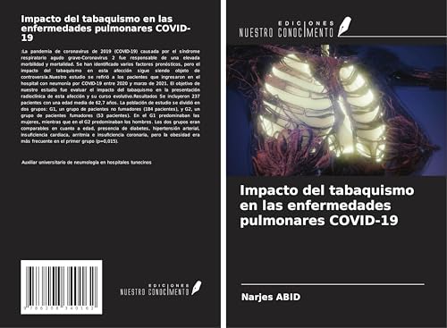 Impacto del tabaquismo en las enfermedades pulmonares COVID-19 von Ediciones Nuestro Conocimiento
