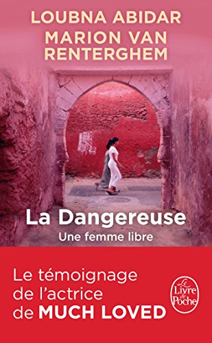 La dangereuse: une femme libre von Le Livre de Poche