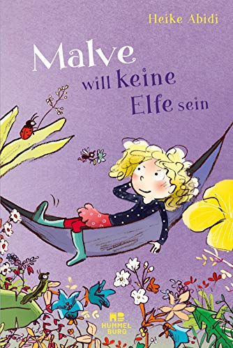 Malve will keine Elfe sein Malve will keine Elfe sein