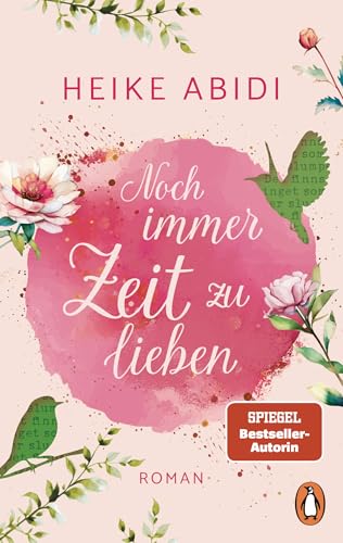 Noch immer Zeit zu lieben: Roman - Der perfekte Sommerroman zum Wegträumen und Verlieben von der SPIEGEL-Bestsellerautorin Noch immer Zeit zu lieben: Roman - Der perfekte Sommerroman zum Wegträumen und Verlieben von der SPIEGEL-Bestsellerautorin von Penguin Verlag