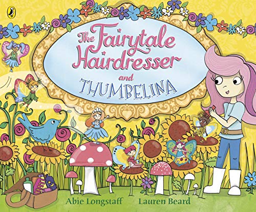 The Fairytale Hairdresser and Thumbelina von Puffin