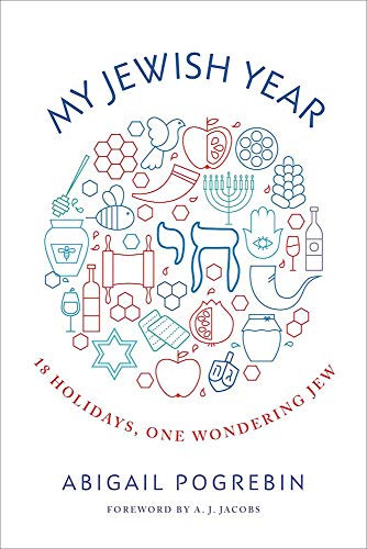 My Jewish Year: 18 Holidays, One Wondering Jew von Fig Tree Books LLC