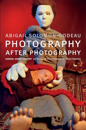 Photography after Photography: Gender, Genre, History