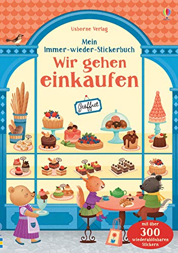 Mein Immer-wieder-Stickerbuch: Wir gehen einkaufen: Mit über 300 wiederablösbaren Stickern (Meine Immer-wieder-Stickerbücher) von Usborne