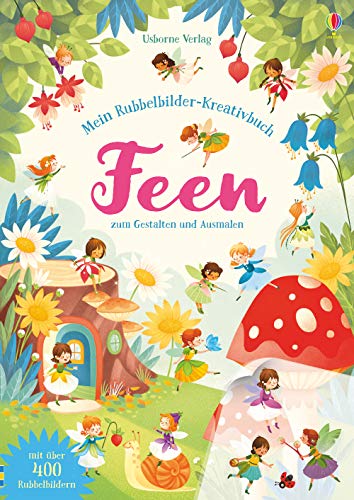 Mein Rubbelbilder-Kreativbuch: Feen: zum Gestalten und Ausmalen (Meine Rubbelbilder-Kreativbücher) von Usborne