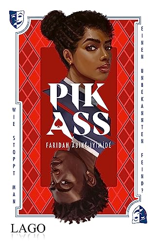 Pik-Ass: Ausgezeichnet als „Das außergewöhnliche Buch 2023“: Packender YA-Thriller Pik-Ass erzählt über Rassismus, Homophobie, Mobbing und Suizid an einer Elite-Schule. von LAGO