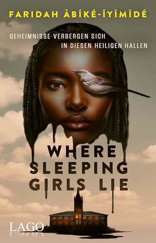 Where Sleeping Girls Lie: Der fesselnde Dark-Academia-Thriller voller Geheimnisse, Spannung und unerwarteter Wendungen Where Sleeping Girls Lie: Der fesselnde Dark-Academia-Thriller voller Geheimnisse, Spannung und unerwarteter Wendungen von Lago
