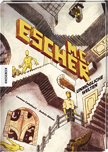 M. C. Escher: Unmögliche Welten. Graphic Novel von Knesebeck
