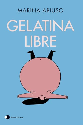 Gelatina libre (Historias de hoy) von Ediciones Temas de Hoy