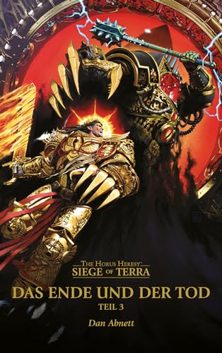 Das Ende und der Tod (Teil 3): The Horus Heresy - Siege of Terra von Black Library