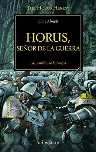 Horus, Señor de la Guerra 1: Las semillas de la herejía (Warhammer The Horus Heresy, Band 1)
