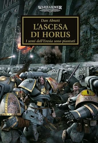 L'ascesa di Horus. I semi dell'eresia sono piantati. The Horus heresy. Warhammer (Vol. 1) von Panini Comics