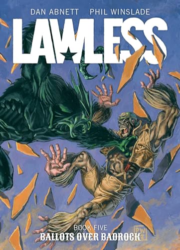 Lawless Book Five: Ballots Over Badrock (Volume 5) von 2000 AD Graphic Novels