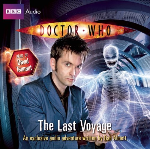 The Last Voyage: An Exclusive Audio Adventure Read by David Tennant (Doctor Who)