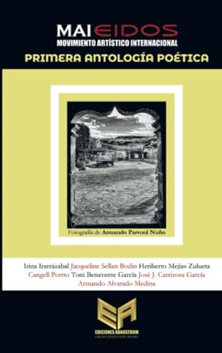 Primera Antología Poética MAI EIDOS von Ediciones Abnostrom