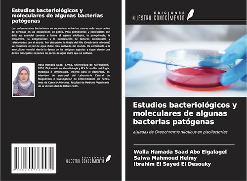 Estudios bacteriológicos y moleculares de algunas bacterias patógenas: aisladas de Oreochromis niloticus en piscifactorías von Ediciones Nuestro Conocimiento
