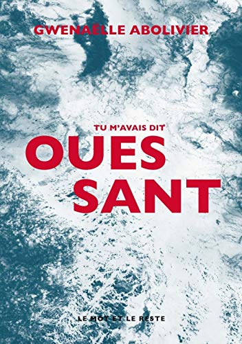 Tu m'avais dit Ouessant Tu m'avais dit Ouessant von MOT ET LE RESTE