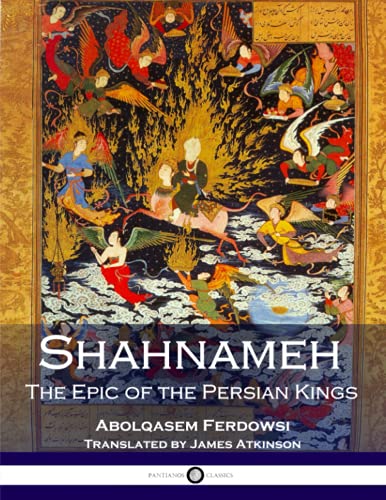 Shahnameh: The Epic of the Persian Kings von Createspace Independent Publishing Platform