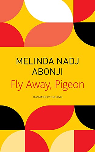 Fly Away, Pigeon (The Seagull Library of German Literature)