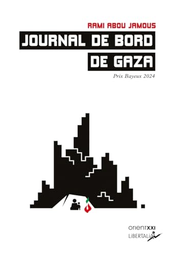 Journal de bord de Gaza von LIBERTALIA