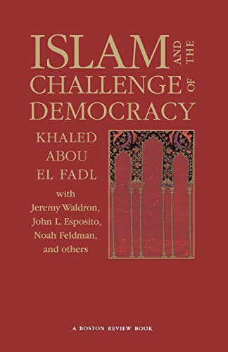 Islam and the Challenge of Democracy: A "Boston Review" Book (Boston Review Books)