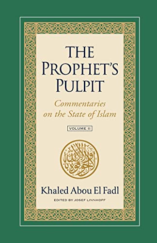 The Prophet's Pulpit: Commentaries on the State of Islam, Volume II
