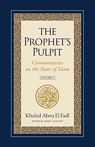 The Prophet's Pulpit: Commentaries on the State of Islam von Usuli Press