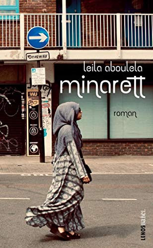 Minarett: Roman (Lenos Babel) von Lenos Verlag