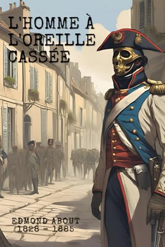 L'homme à l'oreille cassée (Illustré) von Independently published