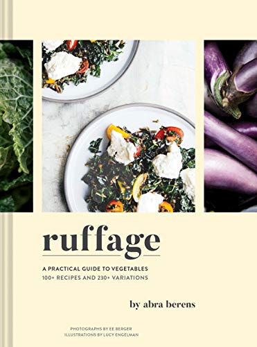 Ruffage: A Practical Guide to Vegetables von Chronicle Books