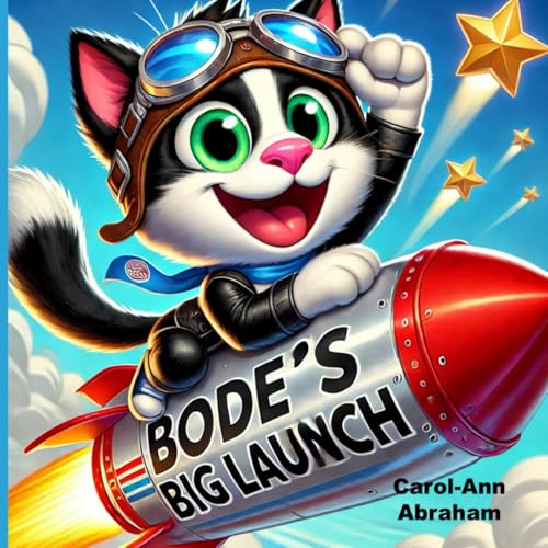 Bode's Big Launch (Bode's Best Life) von Independently published