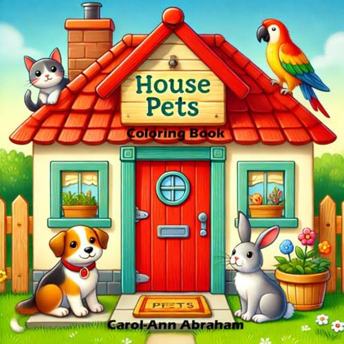 House Pets: Coloring Book (Carol-Ann Colors) von Independently published
