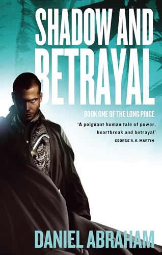 Shadow And Betrayal: Book One of The Long Price