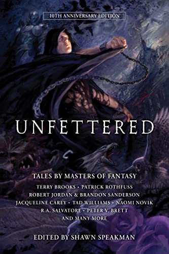 Unfettered: Tales by Masters of Fantasy (Unfettered, 1)