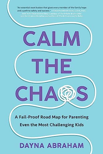 Calm the Chaos: A Fail-Proof Road Map for Parenting Even the Most Challenging Kids Calm the Chaos: A Fail-Proof Road Map for Parenting Even the Most Challenging Kids von S&S/Simon Element