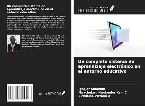 Un completo sistema de aprendizaje electrónico en el entorno educativo von Ediciones Nuestro Conocimiento