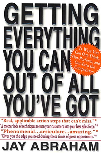 Getting Everything You Can Out of All You've Got: 21 Ways You Can Out-Think, Out-Perform, and Out-Earn the Competition von St. Martin's Griffin