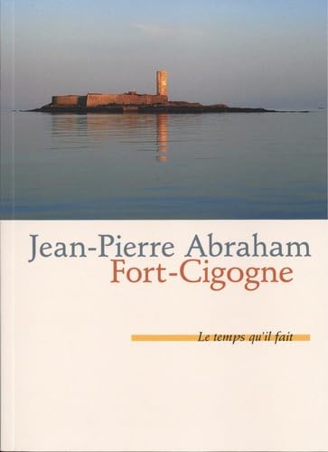 Fort Cigogne von TEMPS IL FAIT