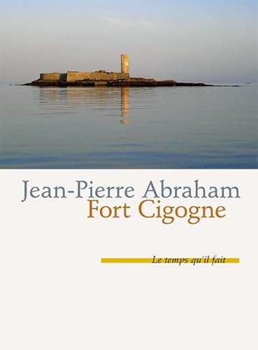 Fort Cigogne von TEMPS IL FAIT