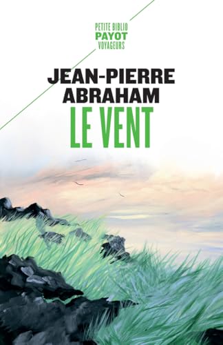 Le vent: Suivi de : Cette nuit-là Le vent: Suivi de : Cette nuit-là von PAYOT