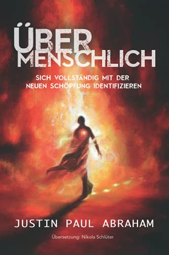 Übermenschlich: Sich vollständig mit der neuen Schöpfung identifizieren von Seraph Creative