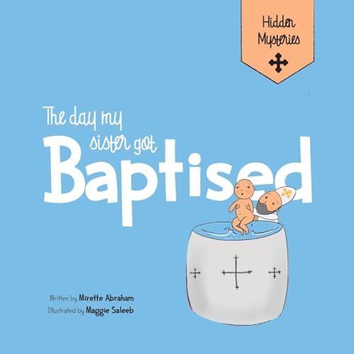 The Day my Sister Got Baptised The Day my Sister Got Baptised von St Shenouda Press