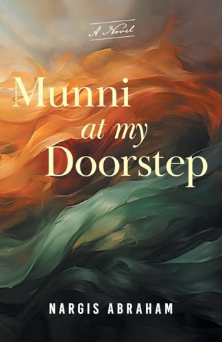 Munni At My Doorstep: A Novel von FriesenPress