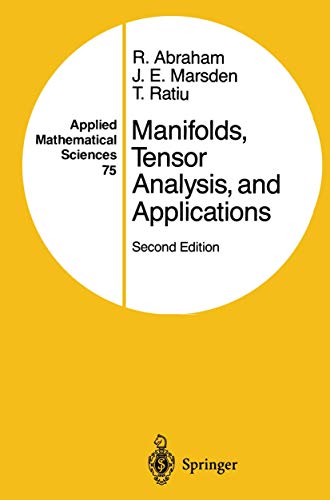 Manifolds, Tensor Analysis, and Applications (Applied Mathematical Sciences, 75, Band 75)