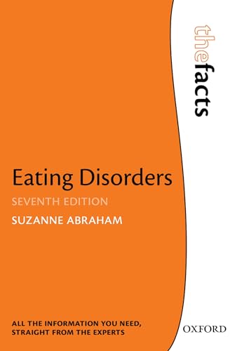 Eating Disorders: The Facts: The Facts (The Facts Series) von Oxford University Press
