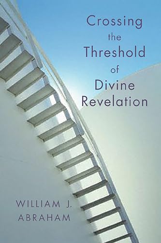 Crossing the Threshold of Divine Revelation