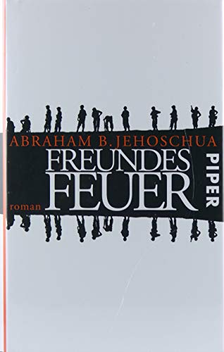 Freundesfeuer: Roman