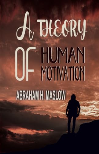 A Theory of Human Motivation