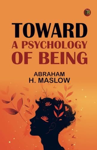 Toward a Psychology of Being von Zinc Read