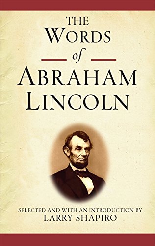 The Words of Abraham Lincoln (Newmarket Words Of Series)